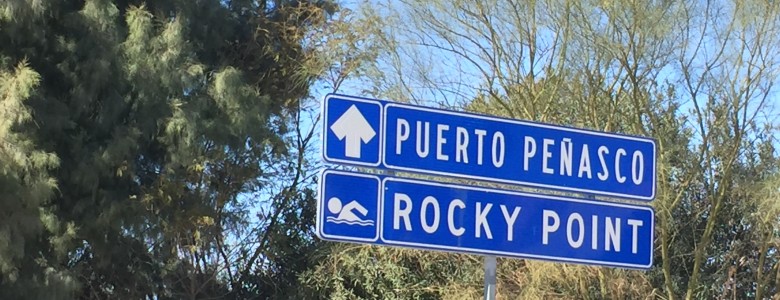 Road sign to Puerto Peñasco Rocky Point